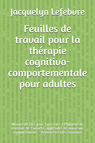 Feuilles de travail pour la thérapie cognitivo-comportementale pour adultes
