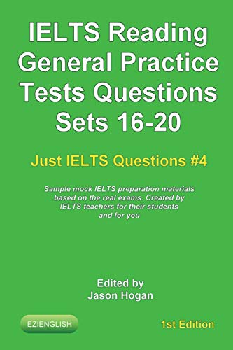 IELTS Reading. General Practice Tests Questions Sets 16-20. Sample mock IELTS preparation materials based on the real exams