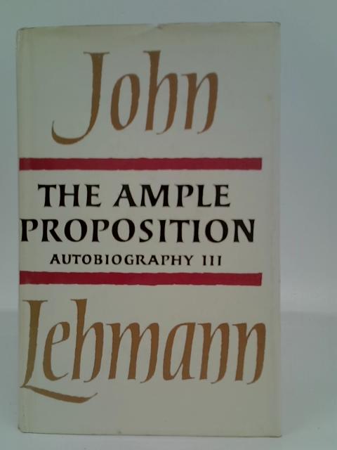 The Ample Proposition: Autobiography 3