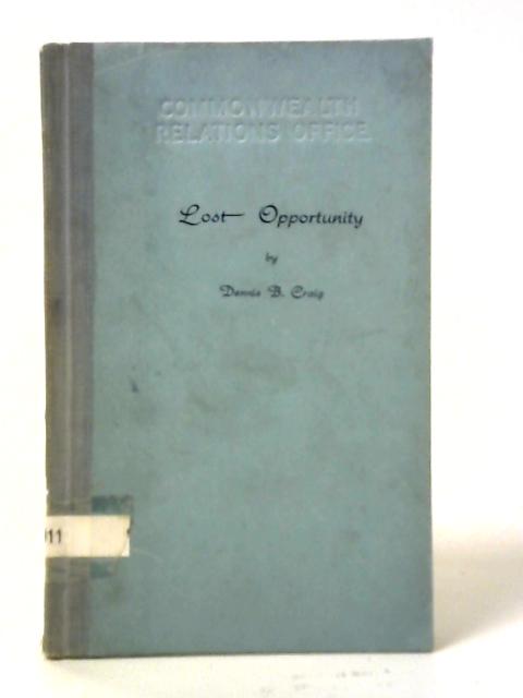 Lost Opportunity: A History Of The Federal Movement In South Africa