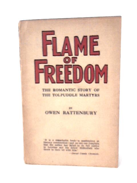 Flame Of Freedom The Romantic Story Of The Tolpuddle Martyrs