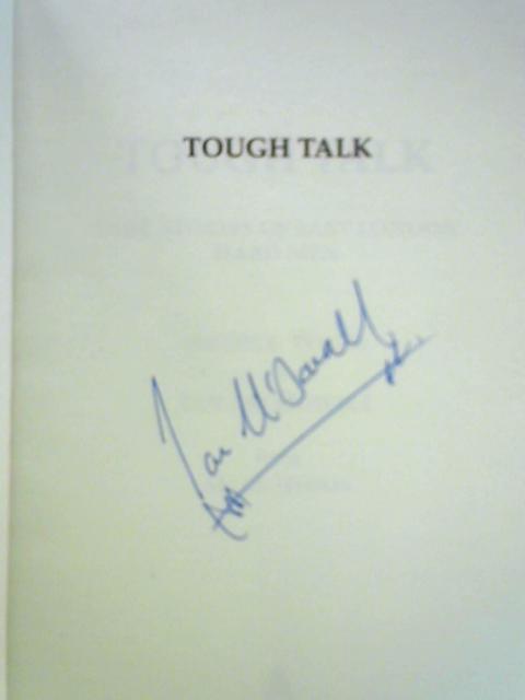 Tough Talk: True Stories of East London Hard Men