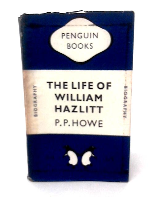 The Life of William Hazlitt