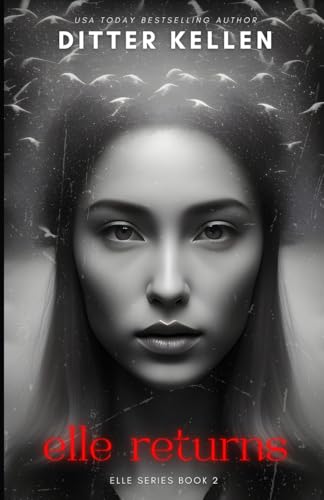 Elle Returns: The Sequel: A Psychological Thriller