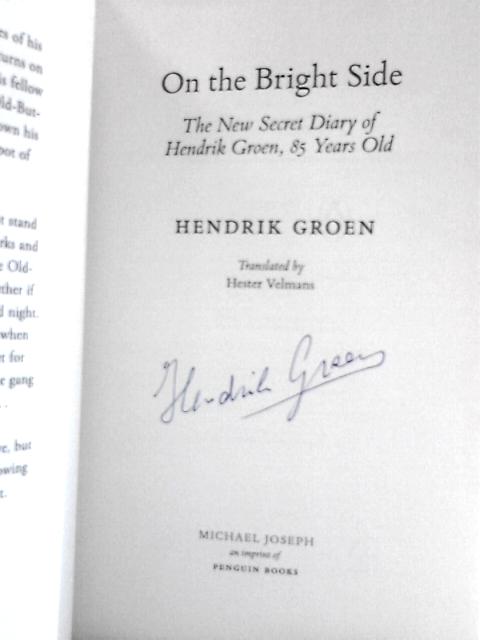 On the Bright Side: the New Secret Diary of Hendrik Groen