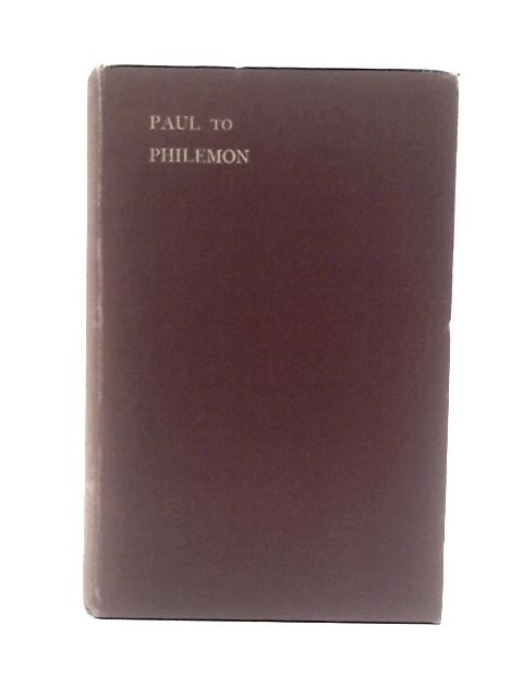 The Epistle of Paul to Philemon: a Series of Expositions