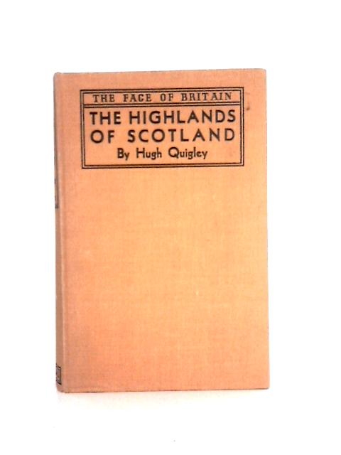 The Highlands of Scotland (The Face of Britain)
