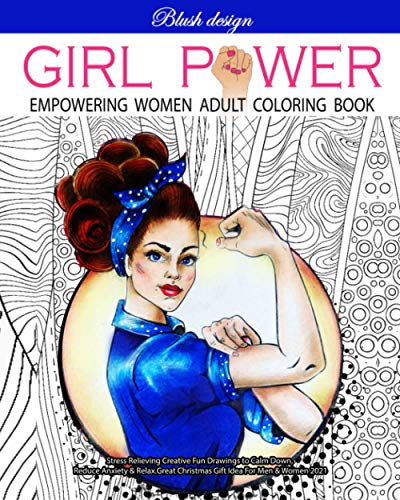 Girl Power: Empowering Women Adult Coloring Book