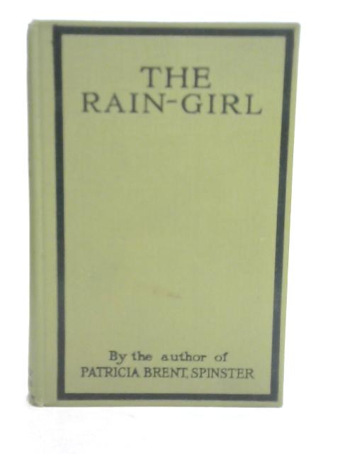 The Rain-Girl A Romance Of To-Day
