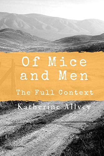 Of Mice and Men: The Full Context