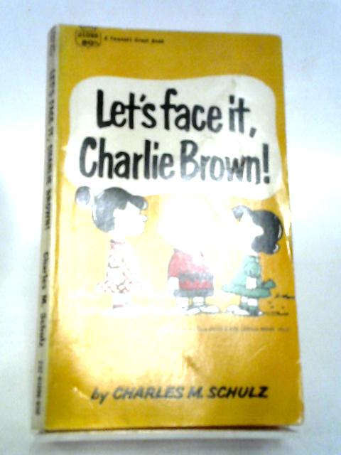 Lets Face It, Charlie Brown!