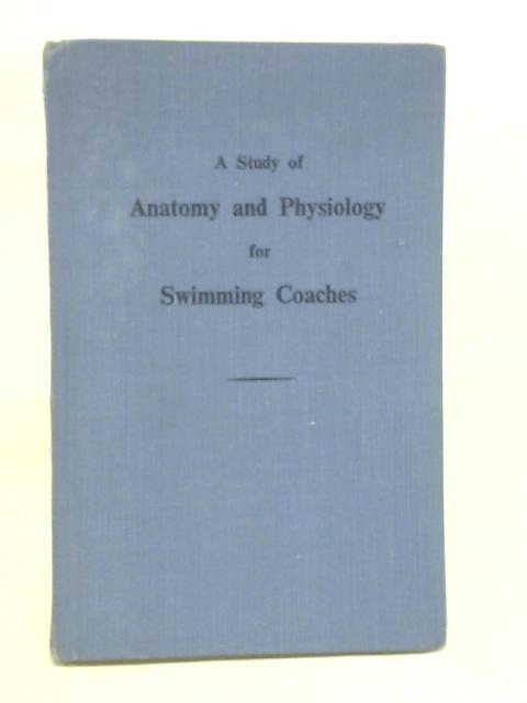 A Study of Anatomy and Physiology for Swimming Coaches