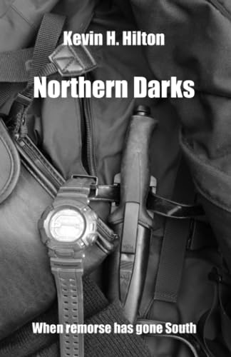 Northern Darks: When remorse has gone South (Hilton Multiverse)