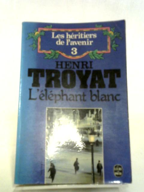 Les Héritiers De L'avenir. L'éléphant Blanc