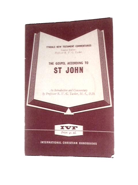 The Gospel According to St John (The Tyndale New Testament Commentaries)
