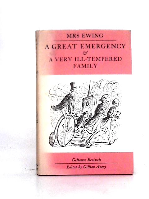 A Great Emergency and a Very Ill-Tempered Family Introduction by Gillian Avery