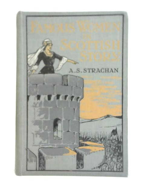 Famous Women In Scottish Story