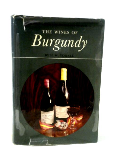The Wines of Burgundy (International Wine and Food Society's Guide to)