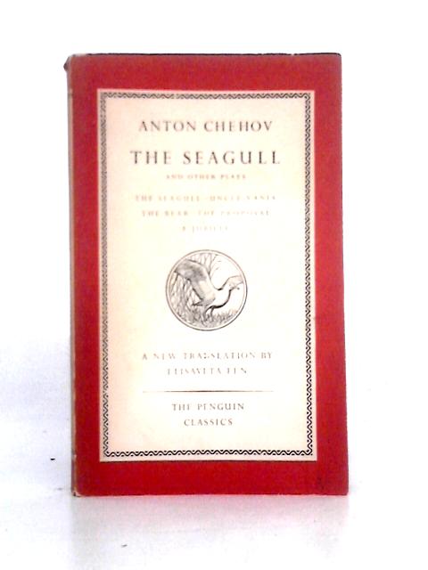 The Seagull, and Other Plays, by Anton Chehov (Penguin Classics Series;l38)
