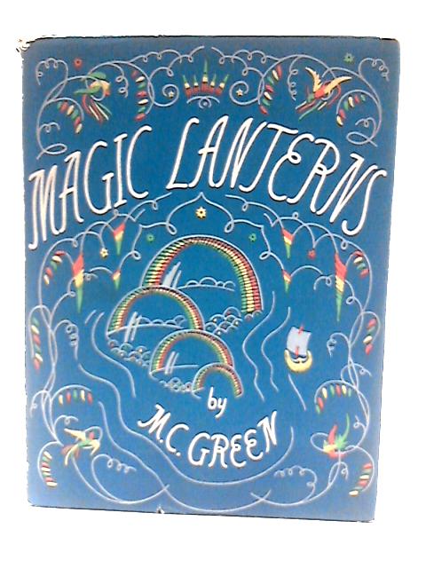 Magic Lanterns: Lettered and Decorated for Young Children.