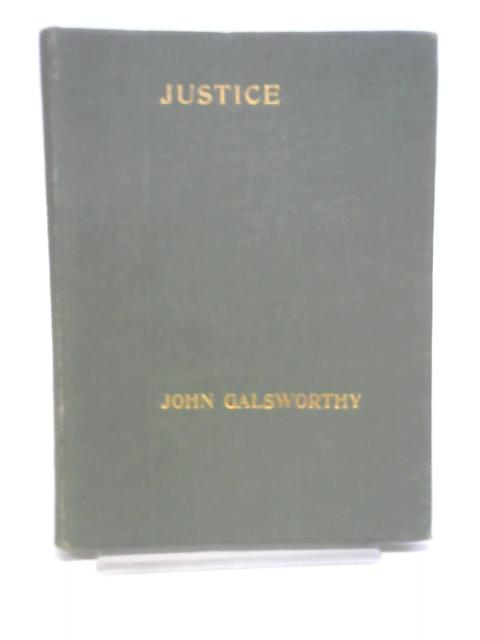 Justice, a Tragedy in Four Acts