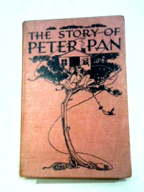 The Story of Peter Pan Retold from Sir J. M. Barrie's Play