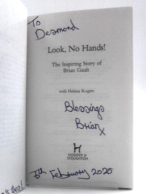 Look No Hands!: The Inspiring Story of Brian Gault