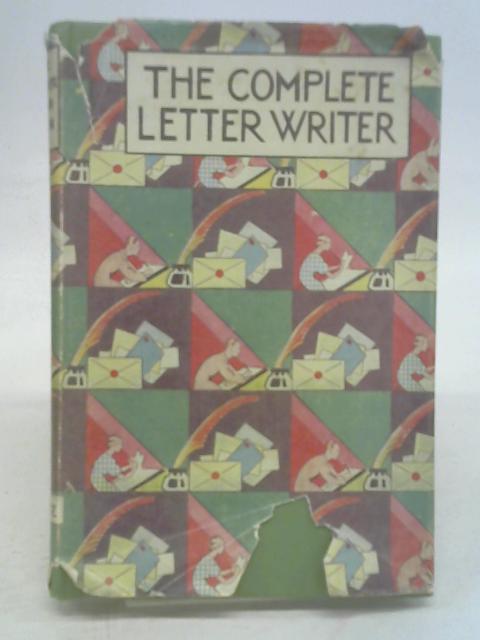 Routledge's Complete Letter Writer for Ladies and Gentlemen in Society in Love and in Business