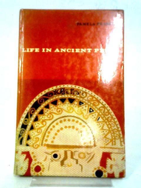Life In Ancient Peru.