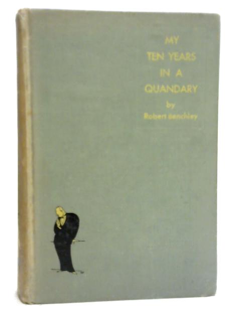 My Ten Years in a Quandary and How They Grew