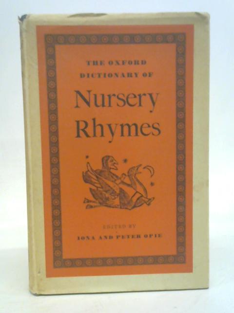 By Iona Opie The Oxford Nursery Rhyme Book