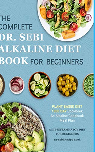 The Dr. Sebi Alkaline Diet Cookbook