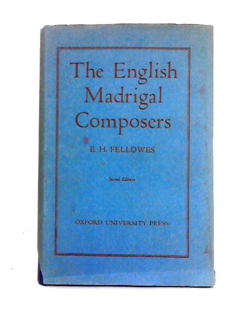 The English Madrigal Composers