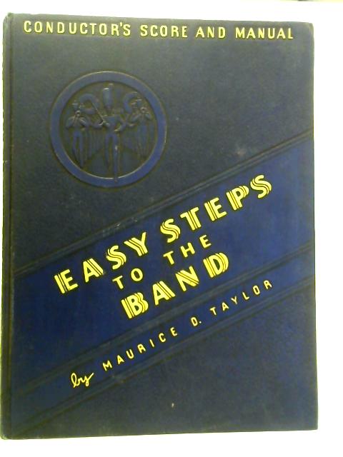 Easy Steps to the Band: Conductor's Score and Manual