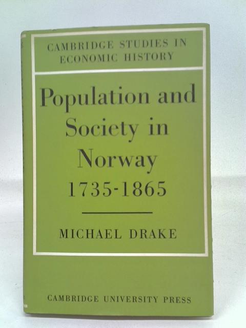 Population and Society in Norway 1735–1865 (Cambridge Studies in Economic History)