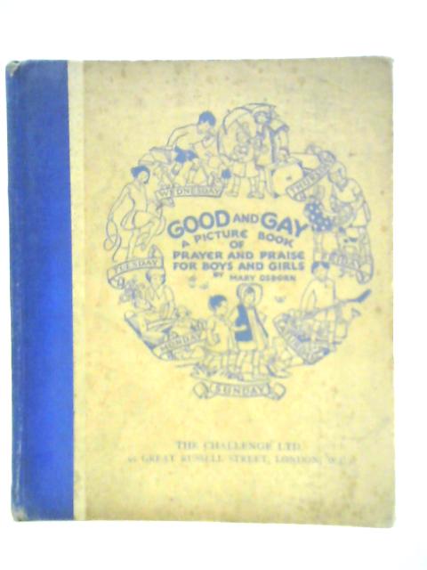 Good And Gay Picture Book Of Prayer And Praise For Boys And Girls