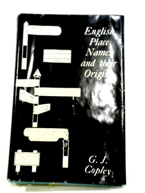 English Place-Names And Their Origins