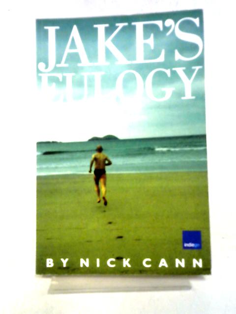 Jake's Eulogy: The Death and Life of Jake McCullough