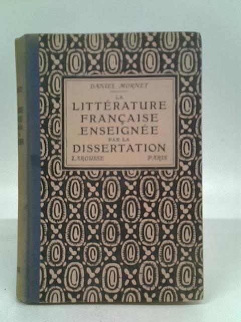 La Litterature Francaise enseignee par la Dissertation