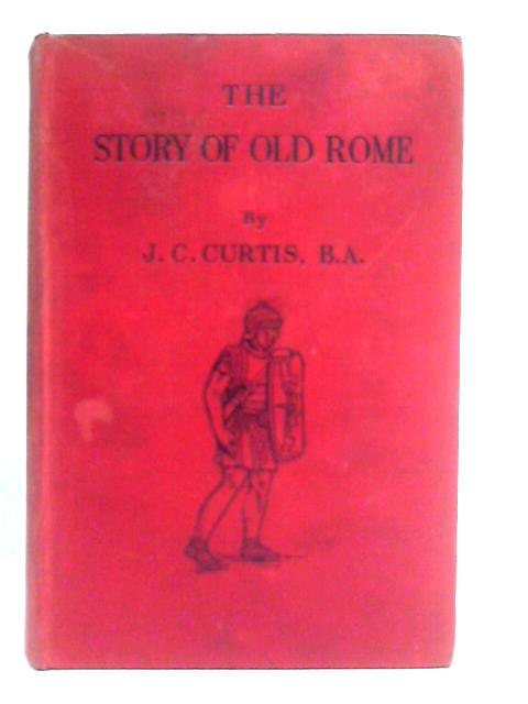 The Story of Old Rome