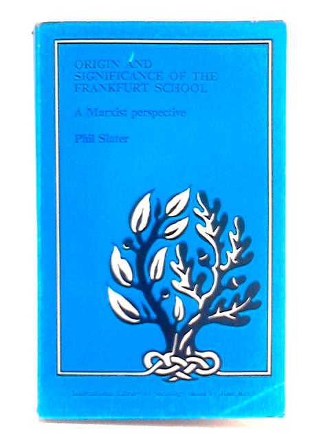 Origin and Significance of the Frankfurt School - A Marxist Perspective