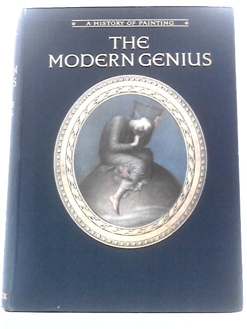 History of Painting Volume VIII The Modern Genius