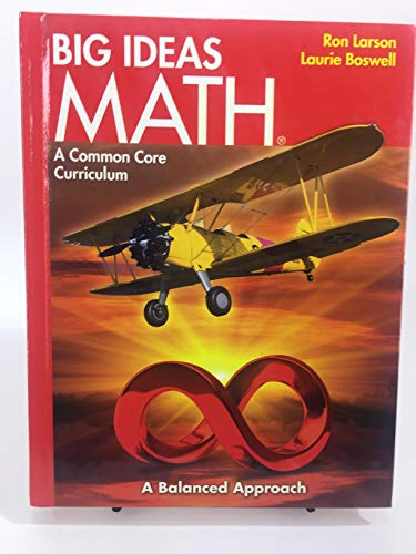 Big Ideas Math Red: A Common Core Curriculum, Student Edition