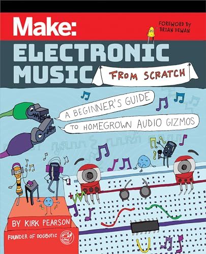 Make: Electronic Music from Scratch