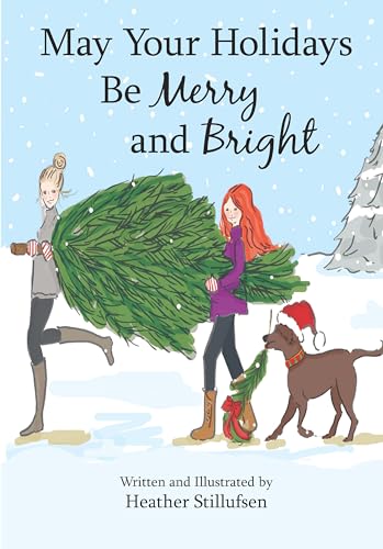 May Your Holidays Be Merry and Bright