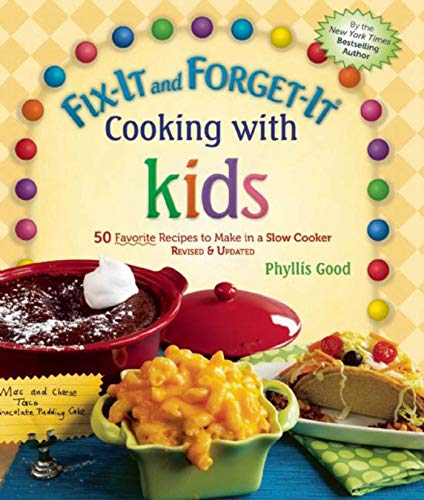 Fix-It and Forget-It Cooking with Kids