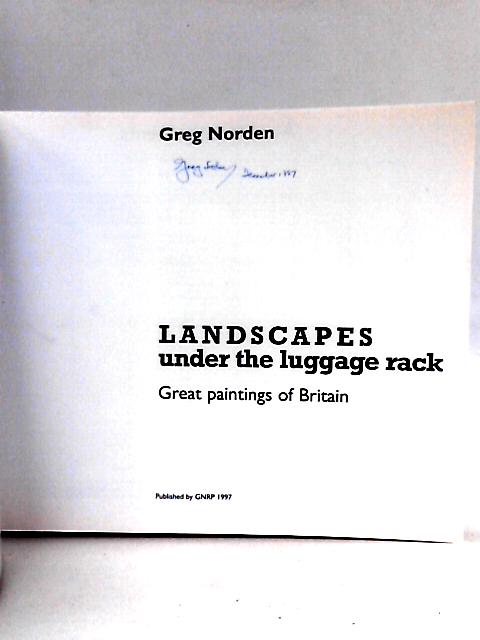 Landscapes Under the Luggage Rack: Great Paintings of Britain