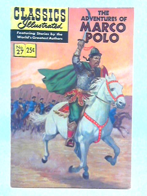 The Adventures of Marco Polo, Classics Illustrated No. 27
