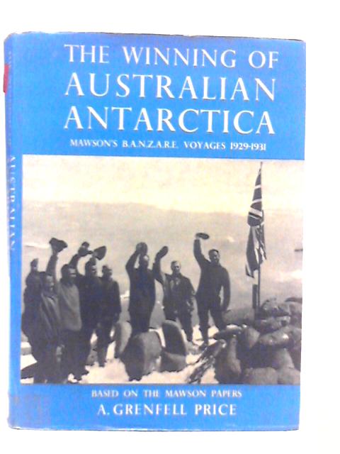 The Winning of Australian Antarctica