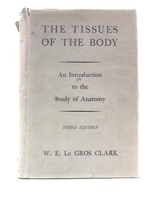 The Tissues of the Body: an Introduction to the Study of Anatomy